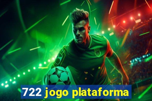 722 jogo plataforma